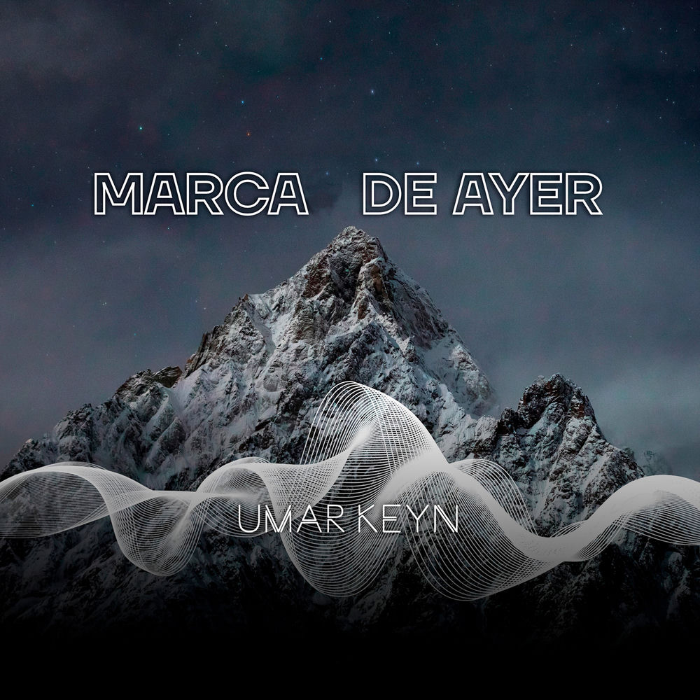 Marca De Ayer - Umar Keyn