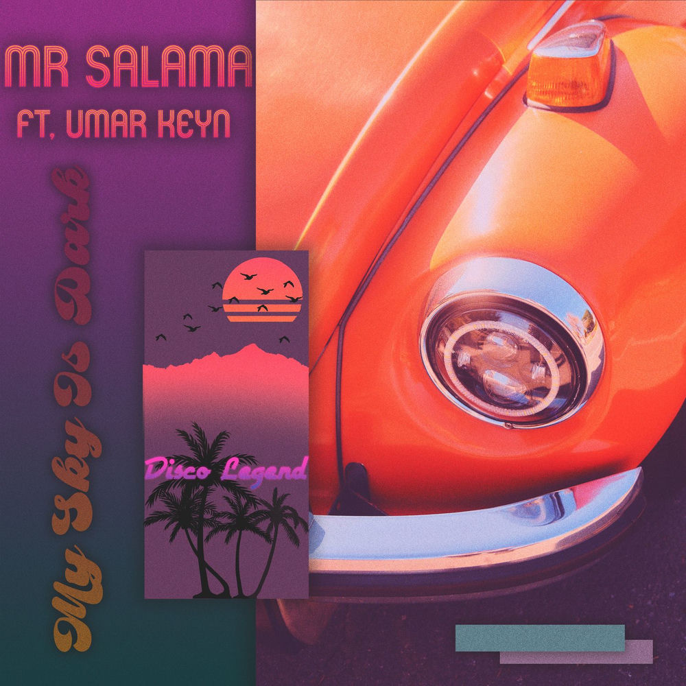 My Sky Is Dark - Umar Keyn & Mr Salama