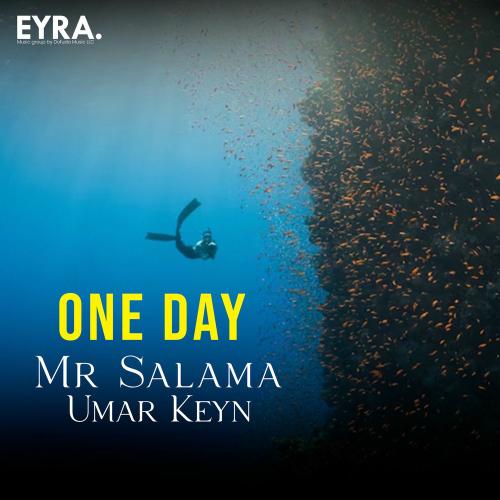 Umar Keyn & Mr Salama - One Day