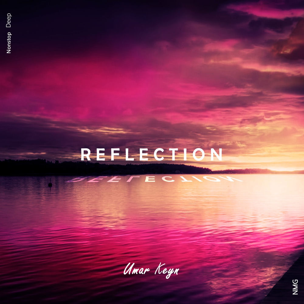 Reflection - Umar Keyn & NMG