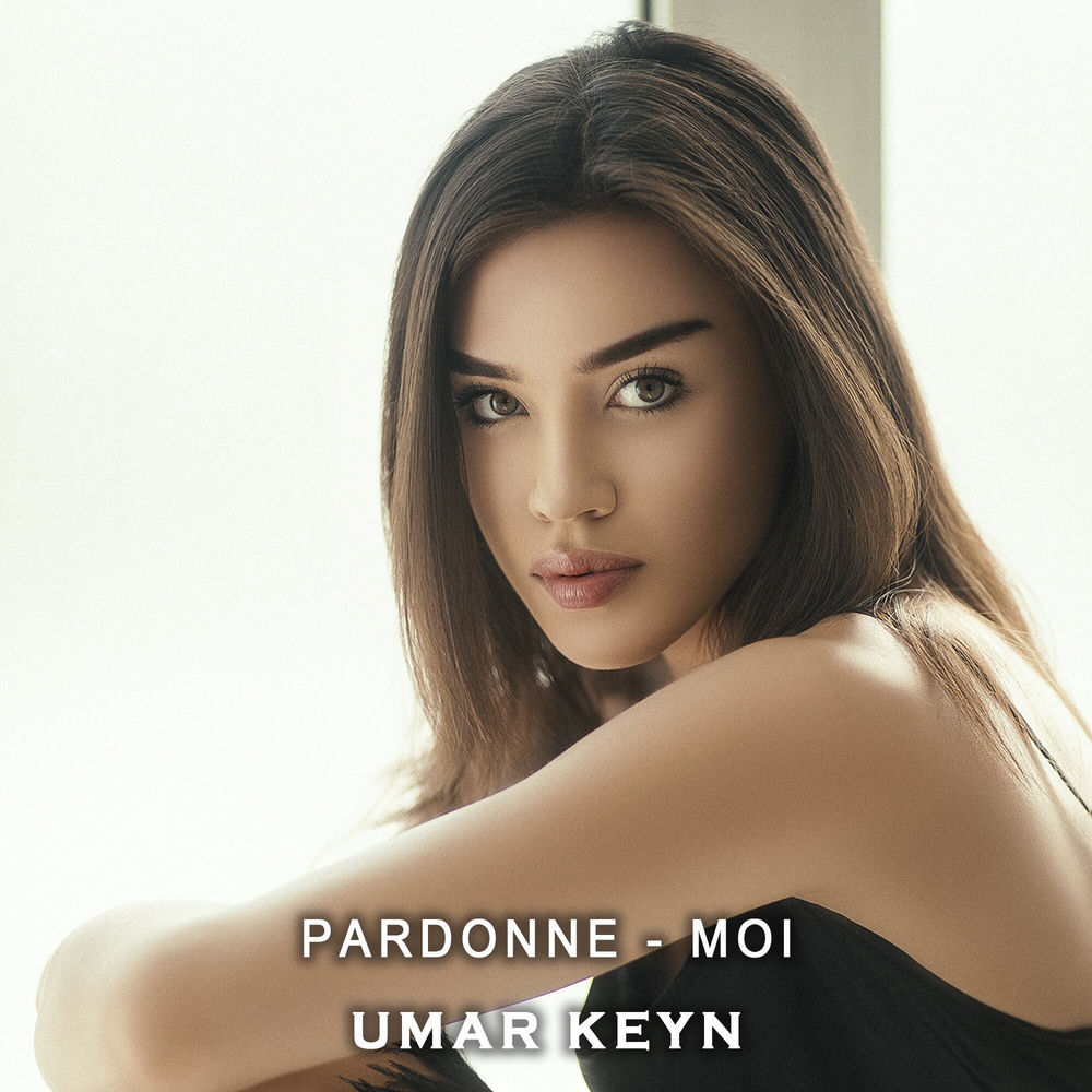 Pardonne-moi - Umar Keyn