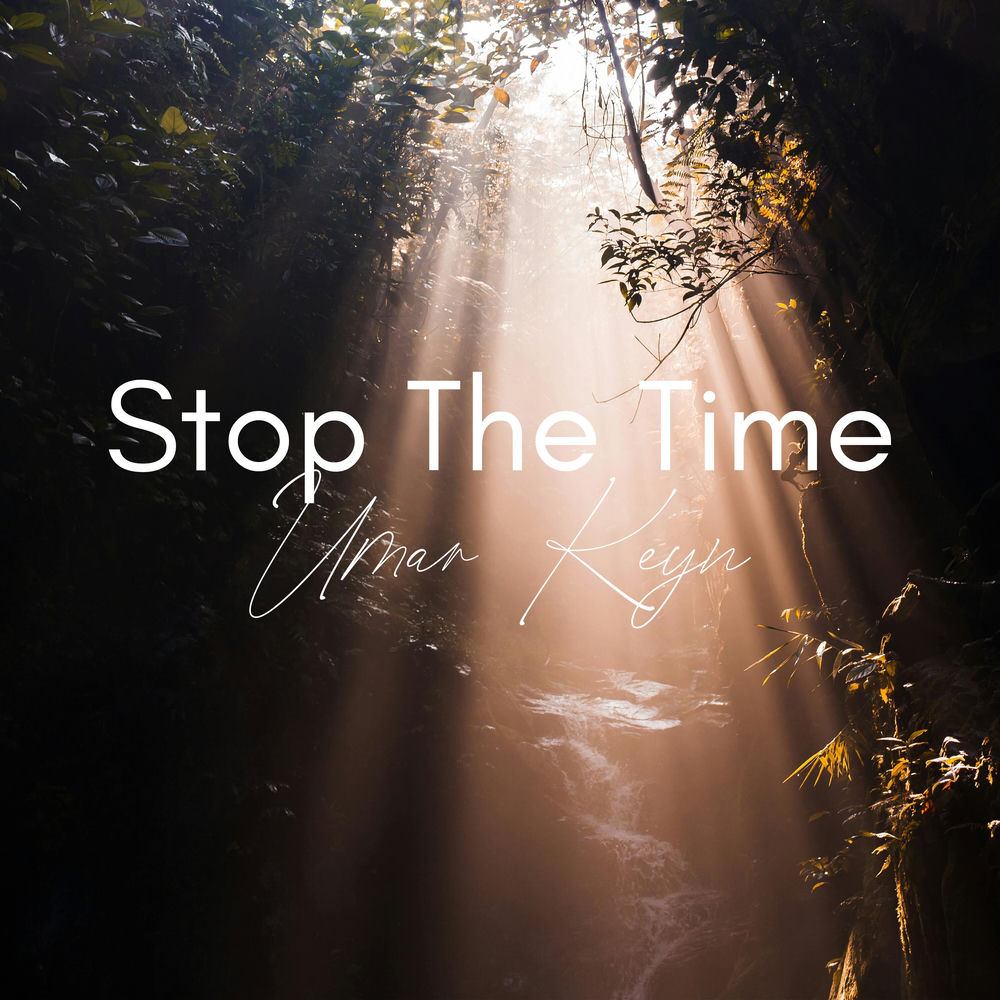 Stop The Time - Umar Keyn