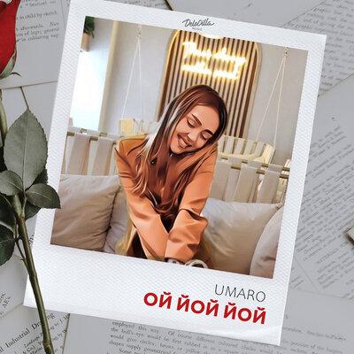 Umaro - Ой йой йой