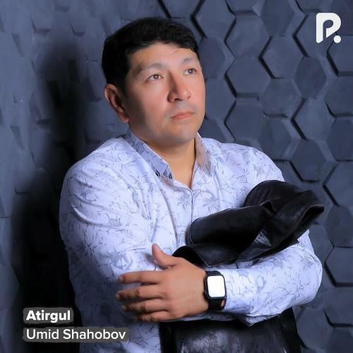 Umid Shahobov - Atirgul