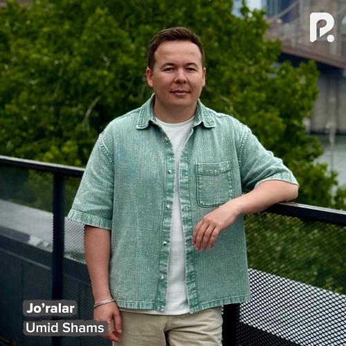 Umid Shams - Jo’ralar