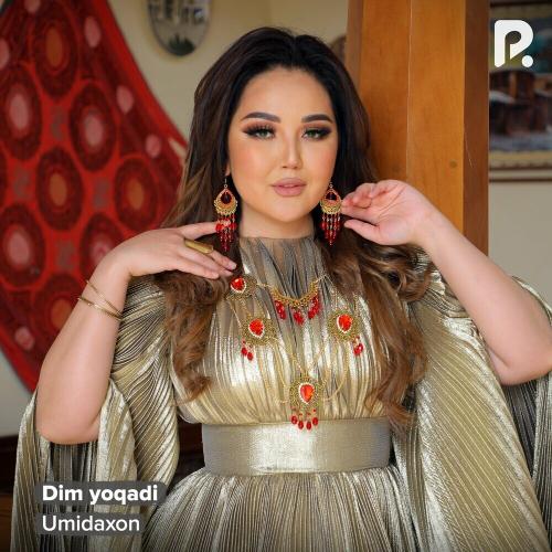 Dim Yoqadi - Umidaxon