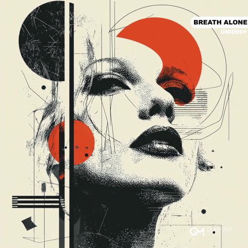 Umideep - Breathe Alone