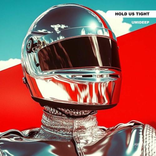 Umideep - Hold Us Tight