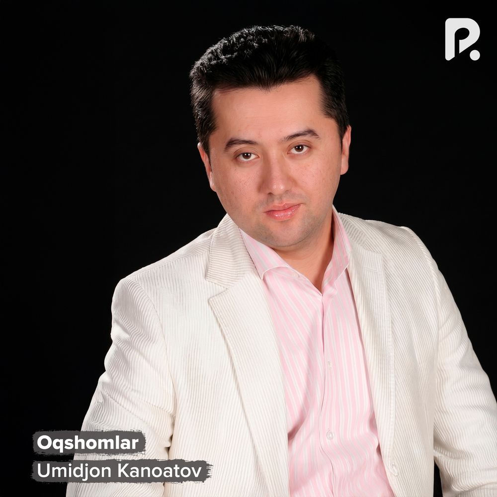 Umidjon Kanoatov - Oqshomlar