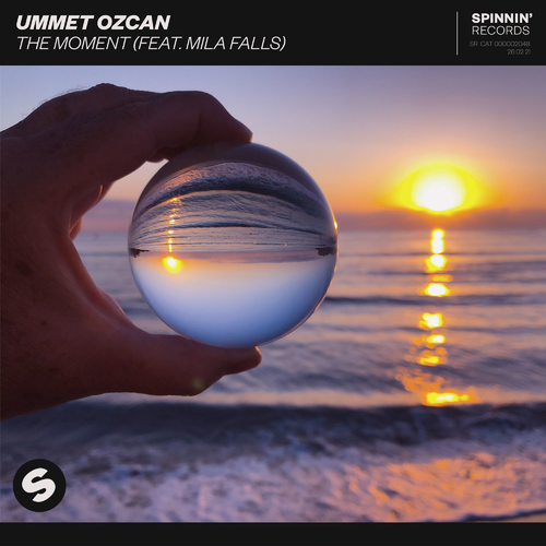 Ummet Ozcan feat. Mila Falls - The Moment 