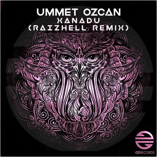 Ummet Ozcan - Xanadu (Raizhell Remix)