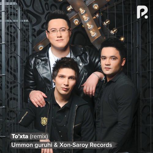 Ummon Guruhi & Xon-Saroy Records - To'xta (Remix)