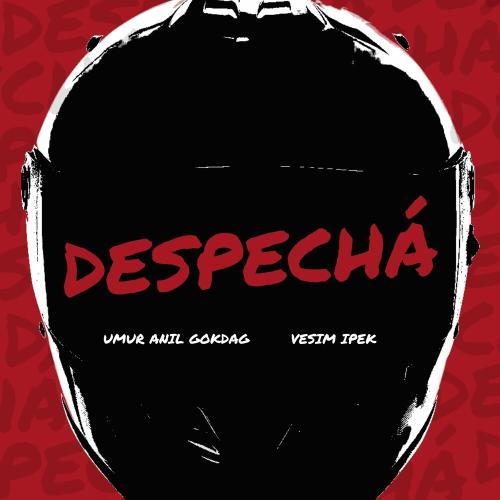 Umur Anil Gokdag & Vesim Ipek - Despechá