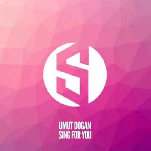 Sing for You (Radio Mix) - Umut Dogan