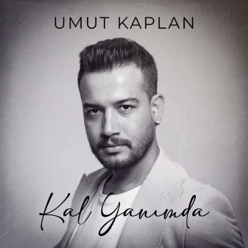 Kal Yanımda - Umut Kaplan