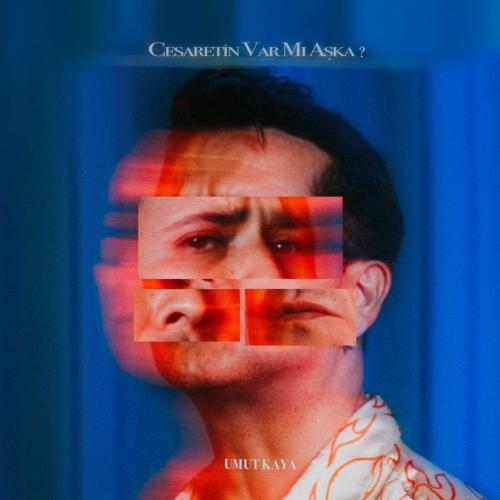 Umut Kaya - Cesaretin Var Mı Aşka_