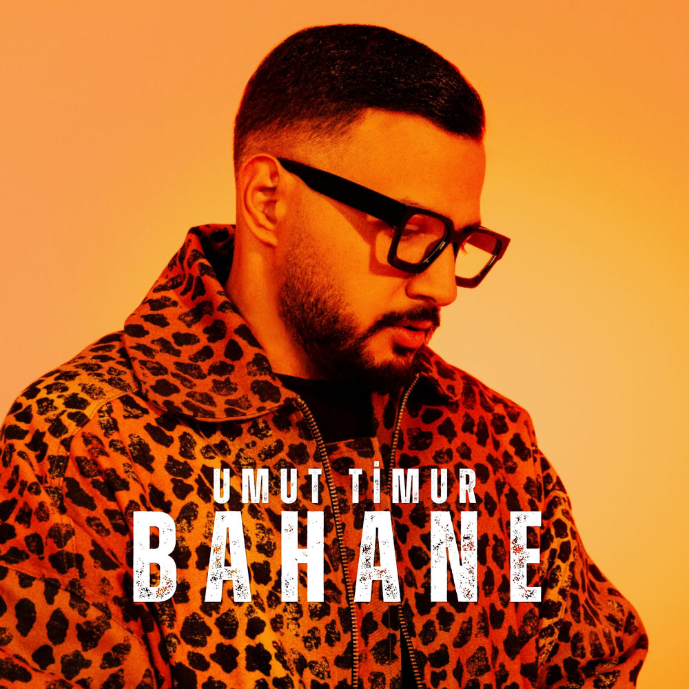 Bahane - Umut Timur