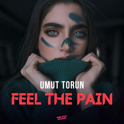 Umut Torun - Feel the Pain (Extended Mix)