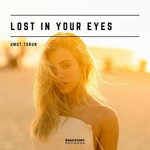 Umut Torun - Lost In Your Eyes