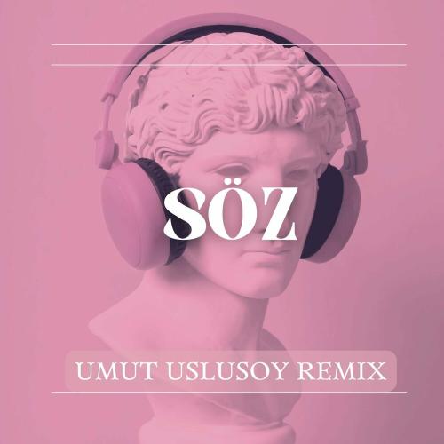 Söz (Umut Uslusoy Remix) - Umut Uslusoy