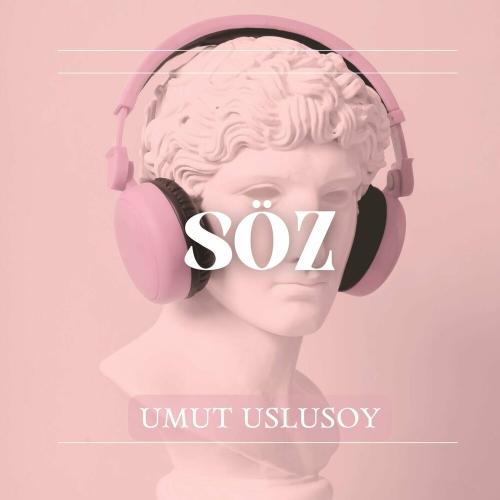 Söz - Umut Uslusoy