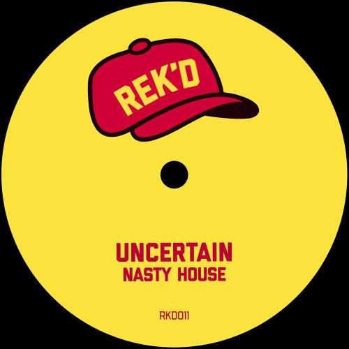 Uncertain - Nasty