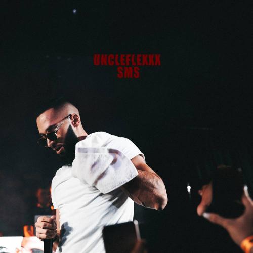UncleFlexxx - SMS (Slowed)