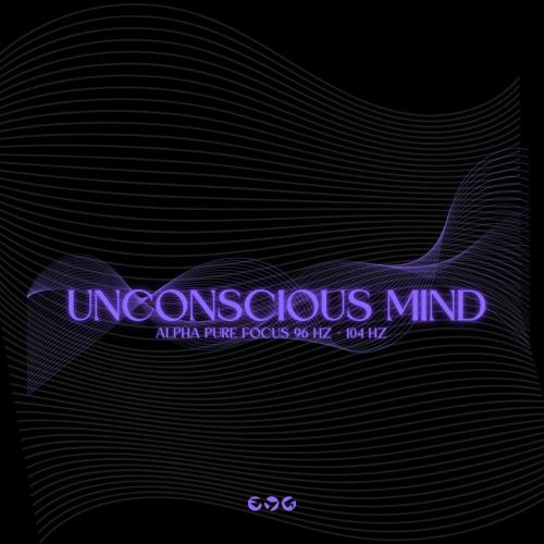 Unconscious Mind - Alpha Pure Focus 96 Hz