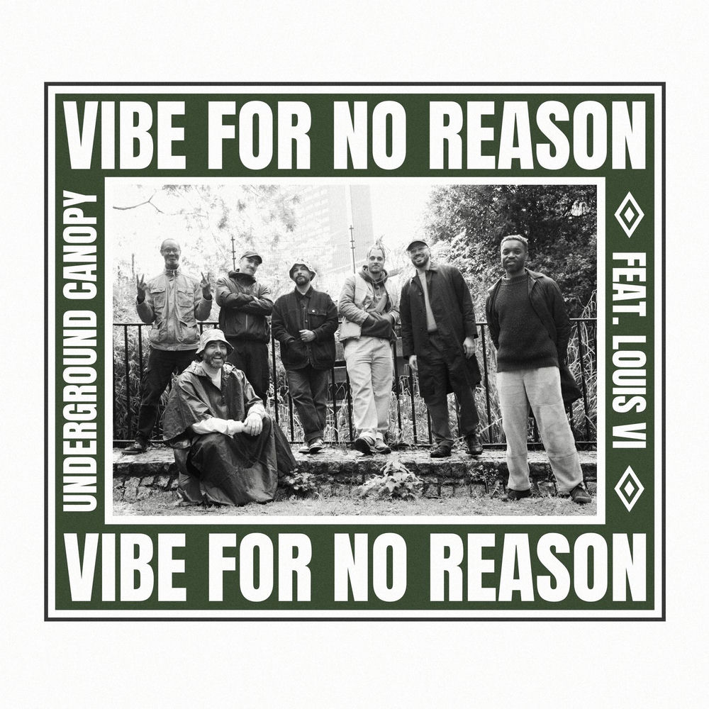 Vibe For No Reason - Underground Canopy & Louis VI