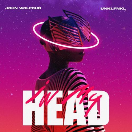 Unklfnkl & John Wolfcub - In My Head