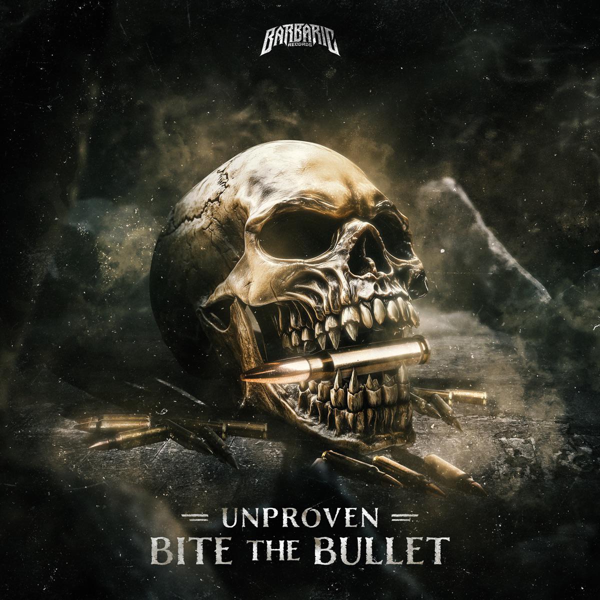 Bite the Bullet - Unproven