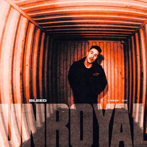 Unroyal - Bleed