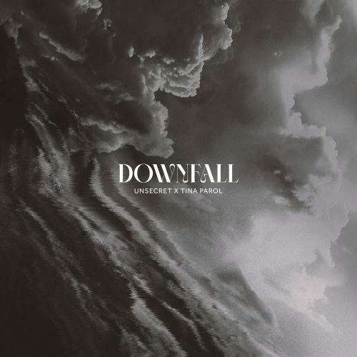 UNSECRET & Tina Parol - Downfall