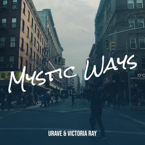 Urave & Victoria Ray - Mystic Ways (Extended Version)