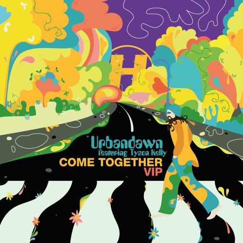 Come Together Vip - Urbandawn feat. Tyson Kelly