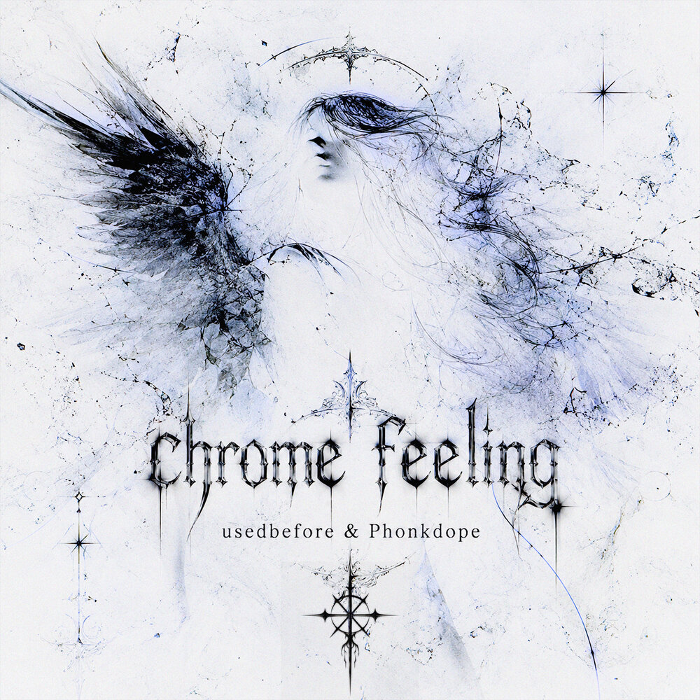 chrome feeling - usedbefore, Phonkdope