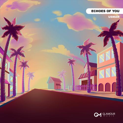 Usman - Echoes Of You