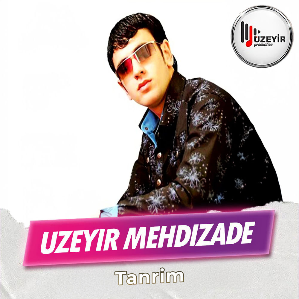 Tanrim - Uzeyir Mehdizade