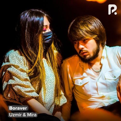 Boraver - Uzmir & MIRA