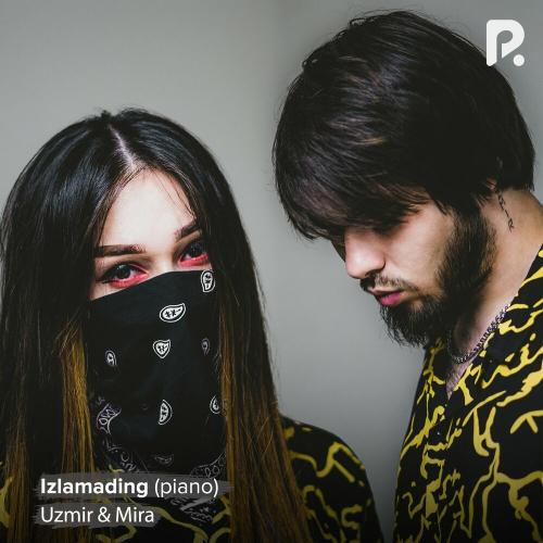 Izlamading (Piano version) - Uzmir & MIRA
