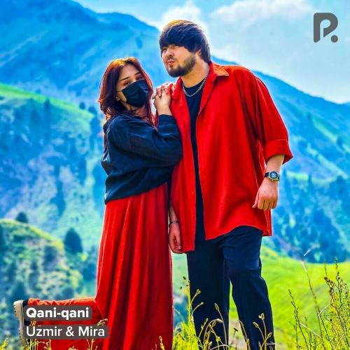 Qani-qani - Uzmir & MIRA