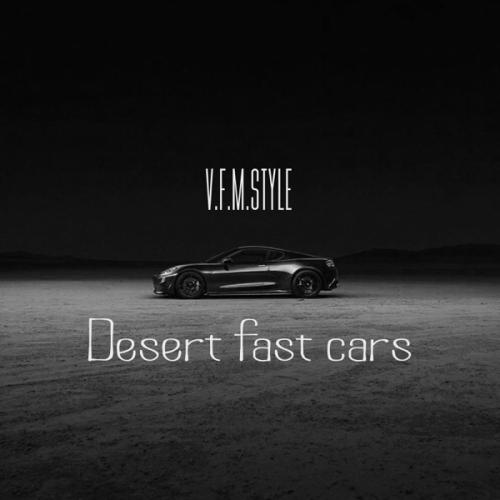 V.F.M.style - Desert fast cars