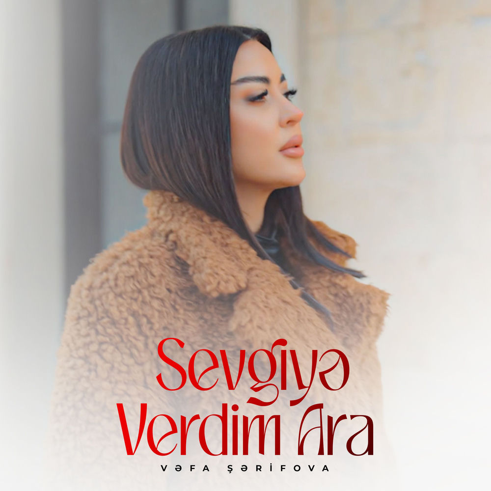 Sevgiyə Verdim Ara - Vəfa Şərifova