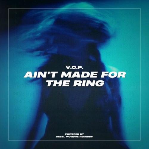 V.O.P. - Ain't Made For The Ring