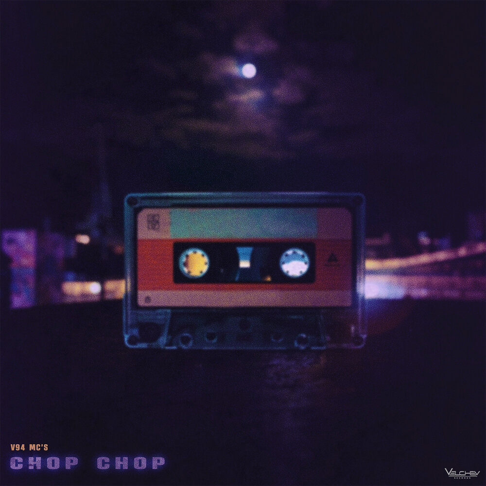 CHOP CHOP - V94 MC's