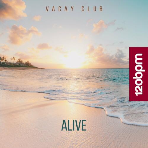 Vacay Club - Alive