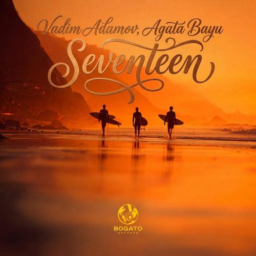 Vadim Adamov & Agata Bayu - Seventeen