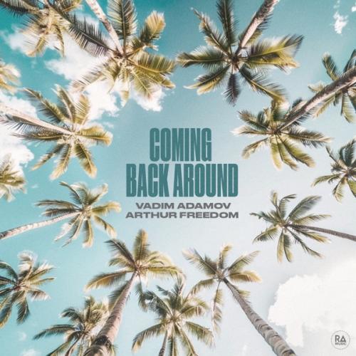 Coming Back Around - Vadim Adamov & Arthur Freedom