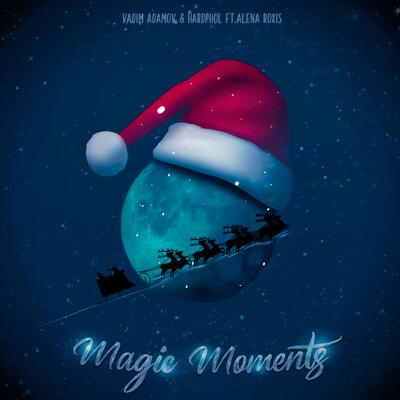 Magic Moments - Vadim Adamov, Hardphol,Alena Roxis