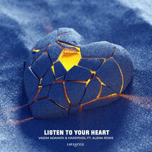 Listen To Your Heart - Vadim Adamov & Hardphol feat. Alena Roxis
